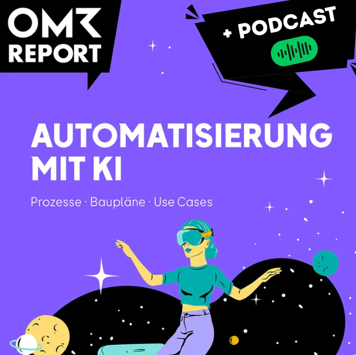Cover des OMR Reports «Automatisierung mit KI» mit Podcast-Folge, an dem ich mitgewirkt habe